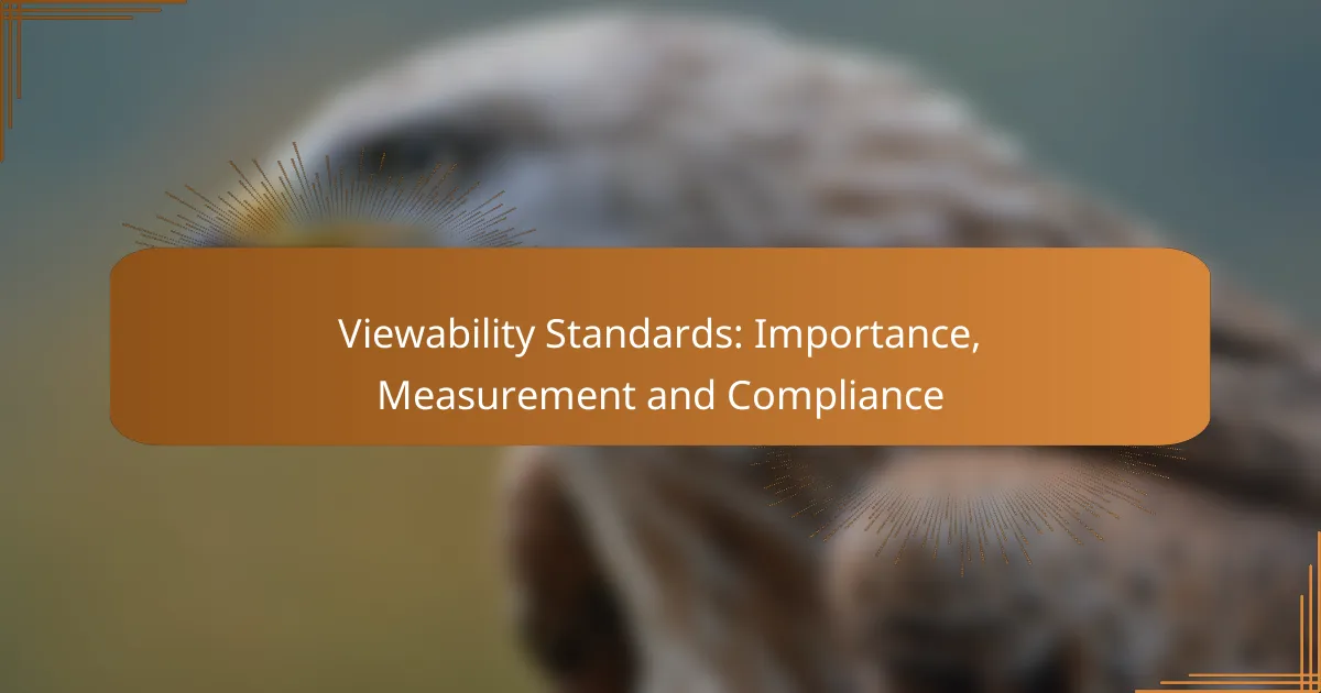 Viewability Standards: Importance, Measurement and Compliance